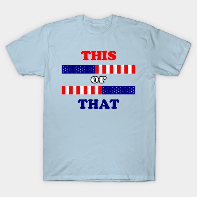This or That T-Shirt by Mitalie
